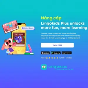 Nâng cấp tài khoản LingoKids Plus App học tiếng anh qua game cho bé cực hay